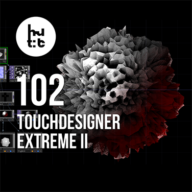 TouchDesigner 101: Extreme II